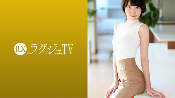 【藍澤りく】ラグジュTV 1477 『前回のセックスが忘れられなくて…』と二回目出演決意の美人経営者！オイルまみれになったスレンダーボディを震わせ巨根に乱れ、悶え狂う！清楚な印象からセックスではM気を刺激され大胆な姿でヨガりまくる濃厚なドエロ性交！！